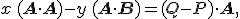 \small x\,(\mathbf{A}\cdot \mathbf{A}) - y\,(\mathbf{A}\cdot \mathbf{B}) = (Q-P)\cdot \mathbf{A}, 