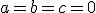 \small a= b= c=0
