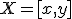 \small X = [x,y]