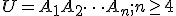  \small U=A_1A_2 \dots A_n; n \geq 4 