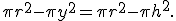 \small 
     \pi r^2 - \pi y^2 = \pi r^2 - \pi h^2.
     