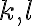  k,l 