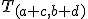 \small T_{(a+c,b+d)}