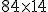 \small 84 \times 14 