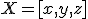 \small X=[x,y,z]