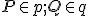 \small P \in p; Q \in q