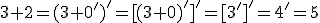 \small 3+2=(3+0')'=[(3+0)']'=[3']'=4'=5 