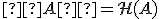 \small  A´=\mathcal{H}(A)