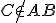 \small C \notin AB 