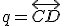 \small q = \overleftrightarrow{CD}