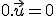 \small 0.\vec u = 0