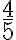  \frac{4}{5} 