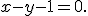 \small x-y-1=0 .