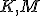 \small K,M