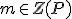 \small m \in Z(P)