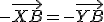 \small -\overrightarrow{XB} = -\overrightarrow{YB} 