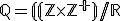 \small \mathbb Q=((\mathbb Z \times \mathbb Z^+ )/R 