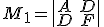 \small M_1=\begin{vmatrix} A & D \\ D & F \end{vmatrix} 