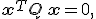 \small \mathbf{x}^T Q \,\mathbf{x} = 0, 