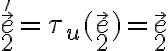  \vec e'_2= \tau _u(\vec e_2)=\vec e_2 