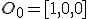 \small O_0 = [1,0,0]