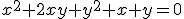\small x^2 + 2xy + y^2 + x + y = 0