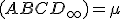 \small (ABCD_\infty) = \mu