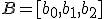 \small B=[b_0,b_1,b_2]