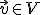 \small \vec v \in V
