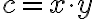  c=x \cdot y 