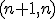 \small (n+1,n)
