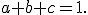 \small a+b+c=1. 