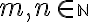  m,n \in \small \mathbb N 