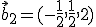  \small \vec b_2= (-\frac{1}{2},\frac{1}{2},2)
