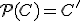  \small \mathcal{P} (C) = C'