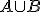 \small A \cup B