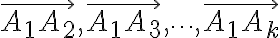  \vec{A_1A_2}, \vec{A_1A_3}, \dots, \vec{A_1A_k} 