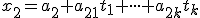\small x_2 =a_{2}+a_{21}t_1 + \cdot \cdot \cdot + a_{2k}t_k 