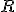 \small \small R 