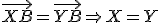 \small \overrightarrow{XB} = \overrightarrow{YB} \Rightarrow X = Y 