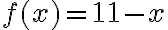  f (x) =11-x