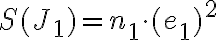  S(J_1)=n_1 \cdot (e_1)^2  