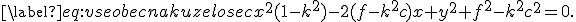\small \label{eq:vseobecnakuzelosec} x^2(1-k^2)-2(f-k^2c)x+y^2+f^2-k^2c^2=0 .