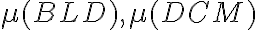 \mu (BLD),\mu (DCM)