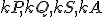 \small kP,kQ,kS,kA