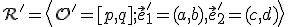 \small \mathcal R' = \left \langle O'=[p,q]; \vec e'_1=(a,b), \vec e'_2=(c,d) \right\rangle 