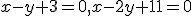 \small x-y+3=0, x-2y+11 = 0 