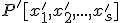 \small P'[x'_1,x'_2, ..., x'_s] 