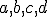 \small a, b, c, d