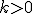 \small k > 0